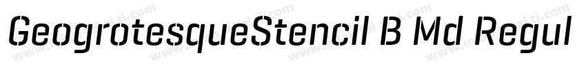 GeogrotesqueStencil B Md Regular字体转换